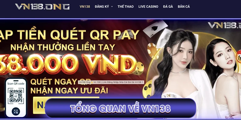 Vn138 Truehistory🥇️Nhà Cái Uy Tín Số 1 Thể Thao Và Đá Gà 30 Tổng quan về VN138
